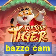 bazzo cam