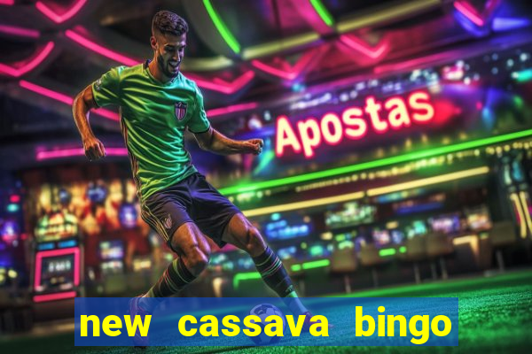 new cassava bingo sites 2022