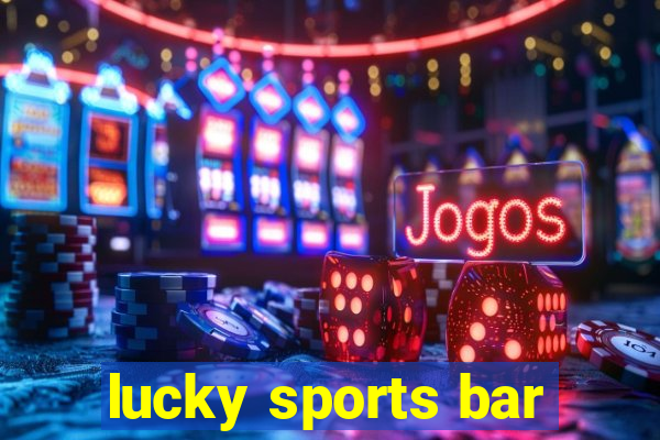 lucky sports bar