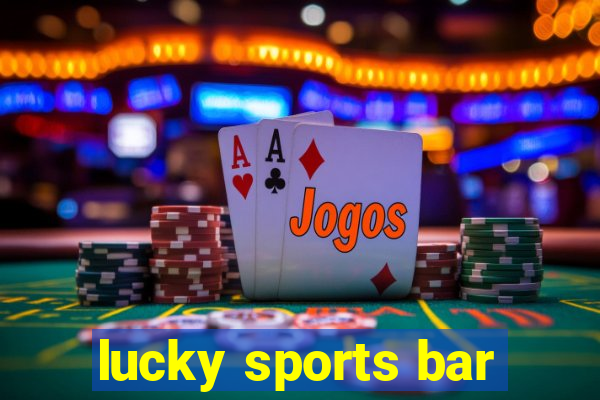 lucky sports bar