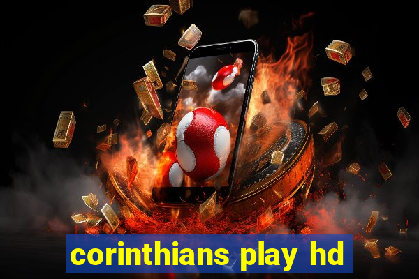 corinthians play hd