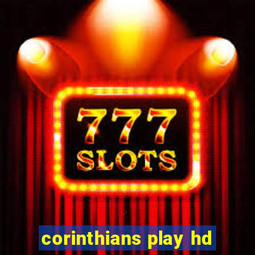 corinthians play hd