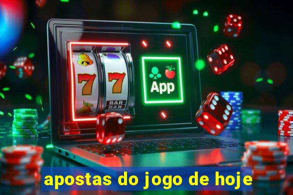 apostas do jogo de hoje