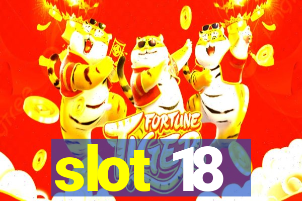 slot 18