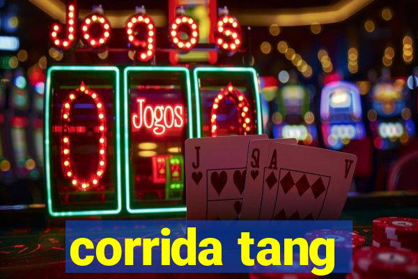 corrida tang