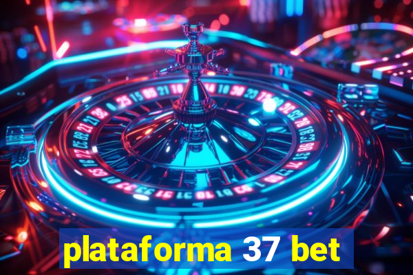 plataforma 37 bet