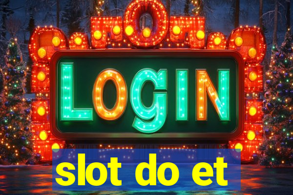 slot do et