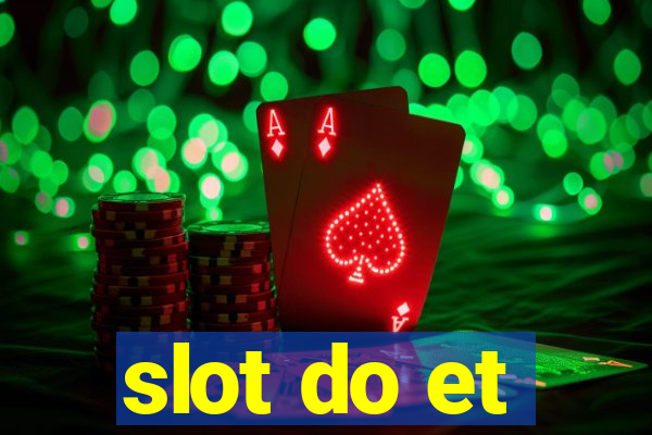 slot do et