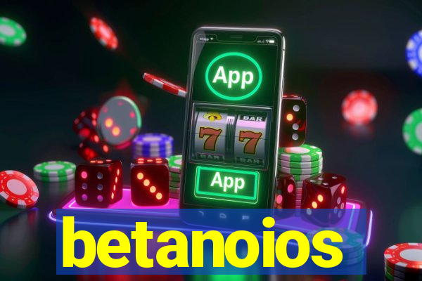 betanoios