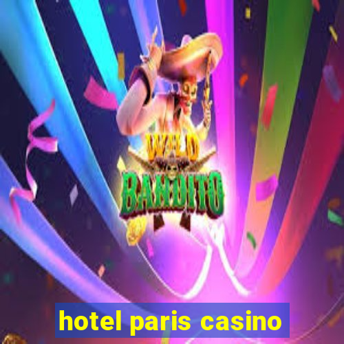 hotel paris casino