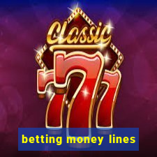 betting money lines