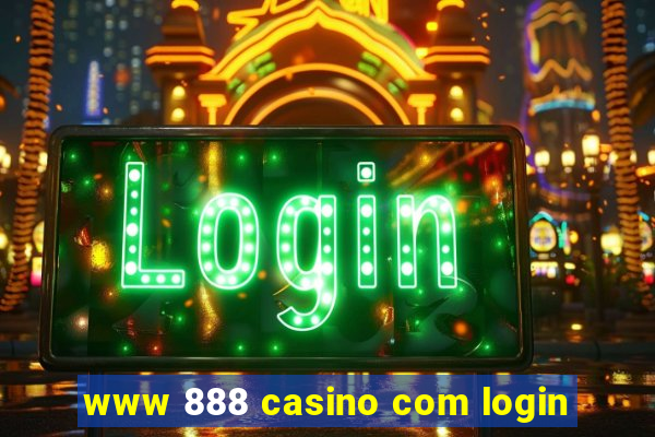 www 888 casino com login