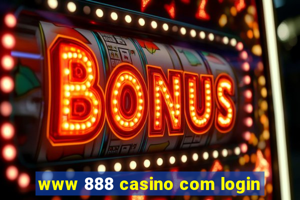 www 888 casino com login