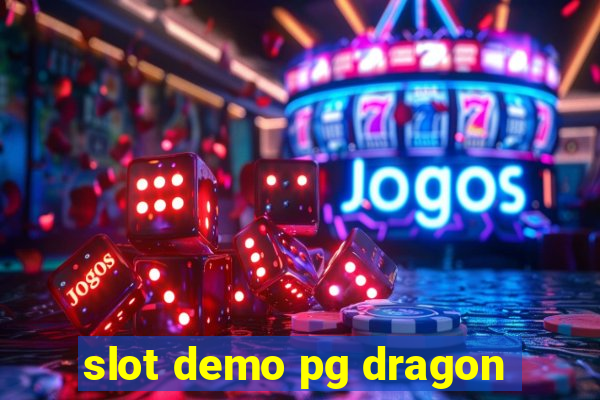 slot demo pg dragon