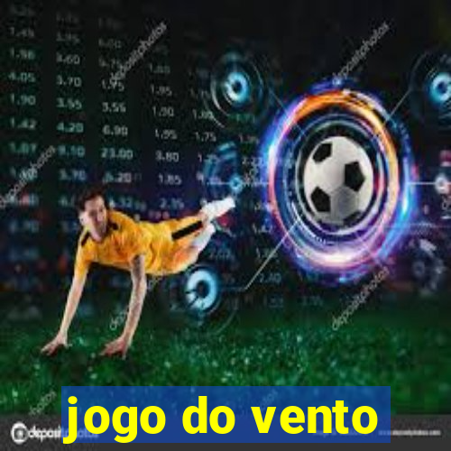 jogo do vento