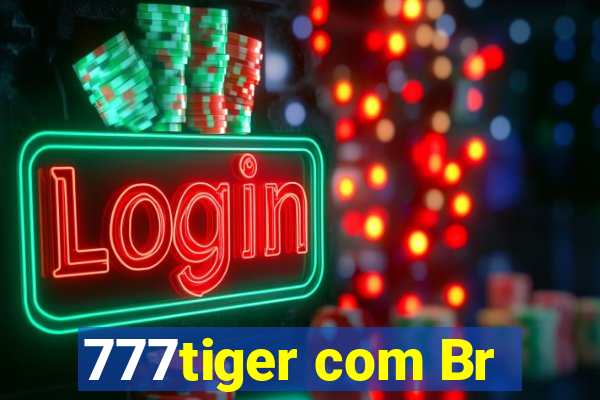 777tiger com Br