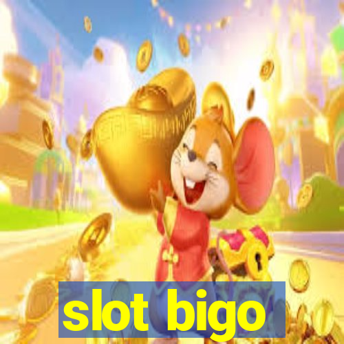 slot bigo