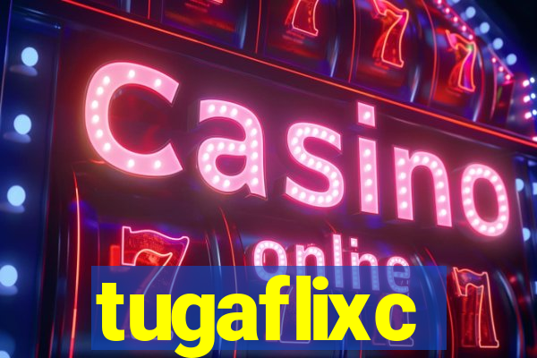 tugaflixc