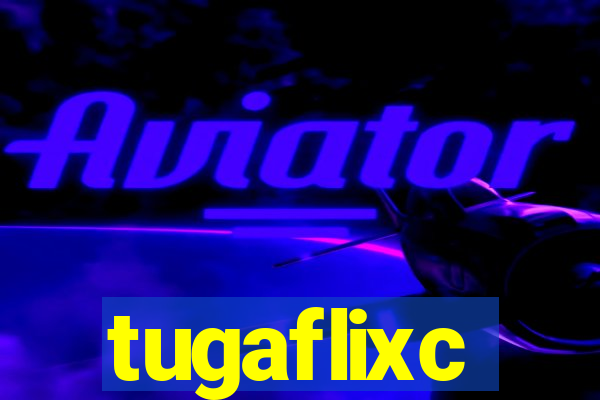 tugaflixc