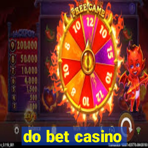 do bet casino