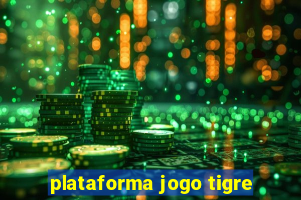 plataforma jogo tigre