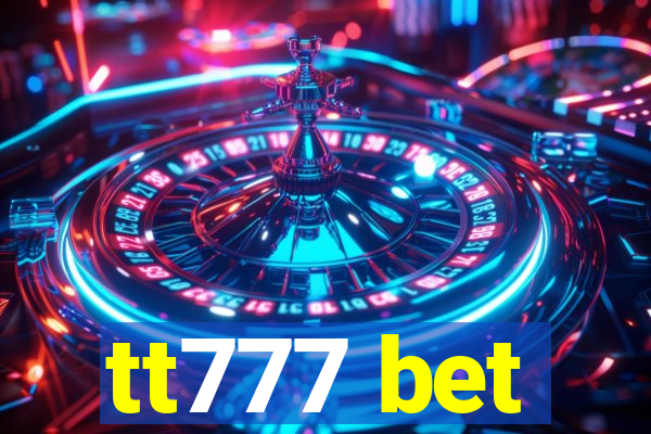 tt777 bet