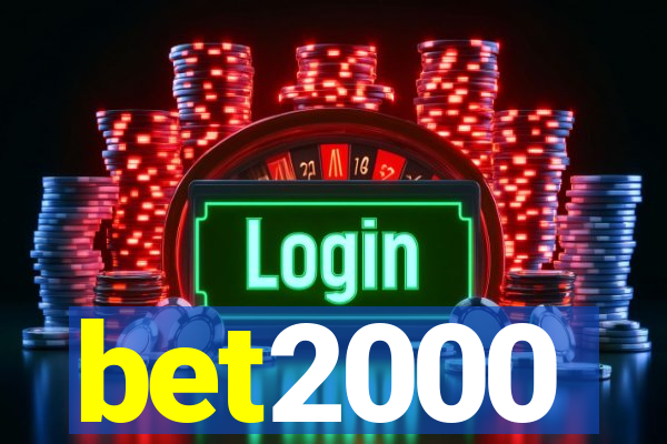 bet2000