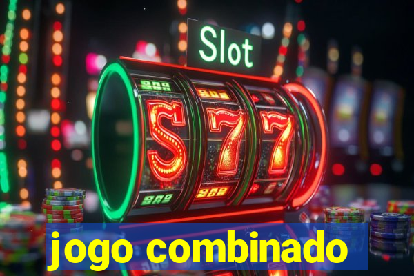 jogo combinado