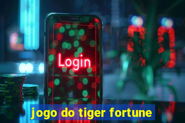 jogo do tiger fortune