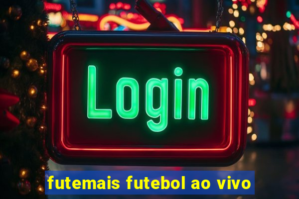 futemais futebol ao vivo