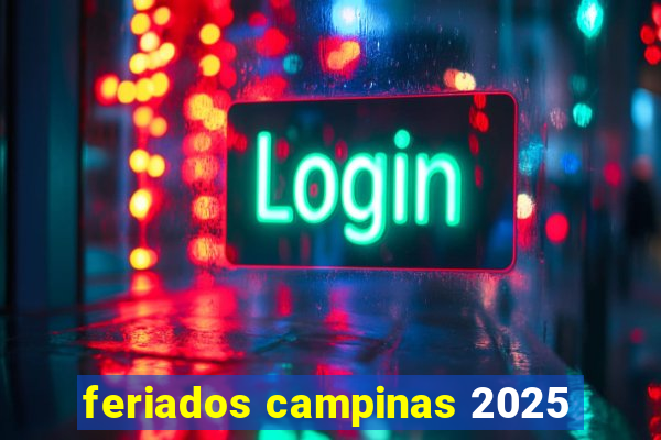 feriados campinas 2025