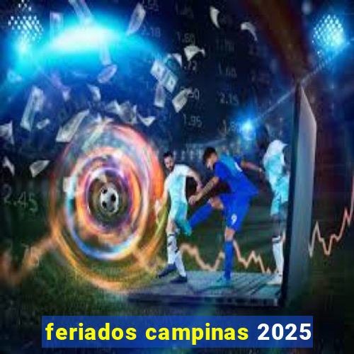 feriados campinas 2025