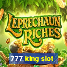 777 king slot