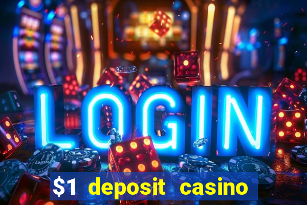 $1 deposit casino nz 2022