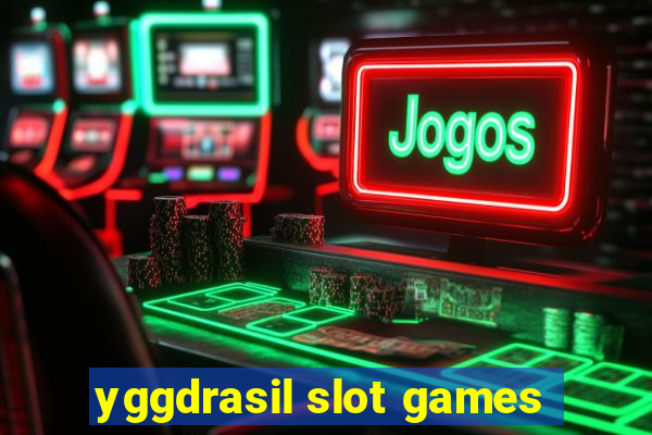 yggdrasil slot games