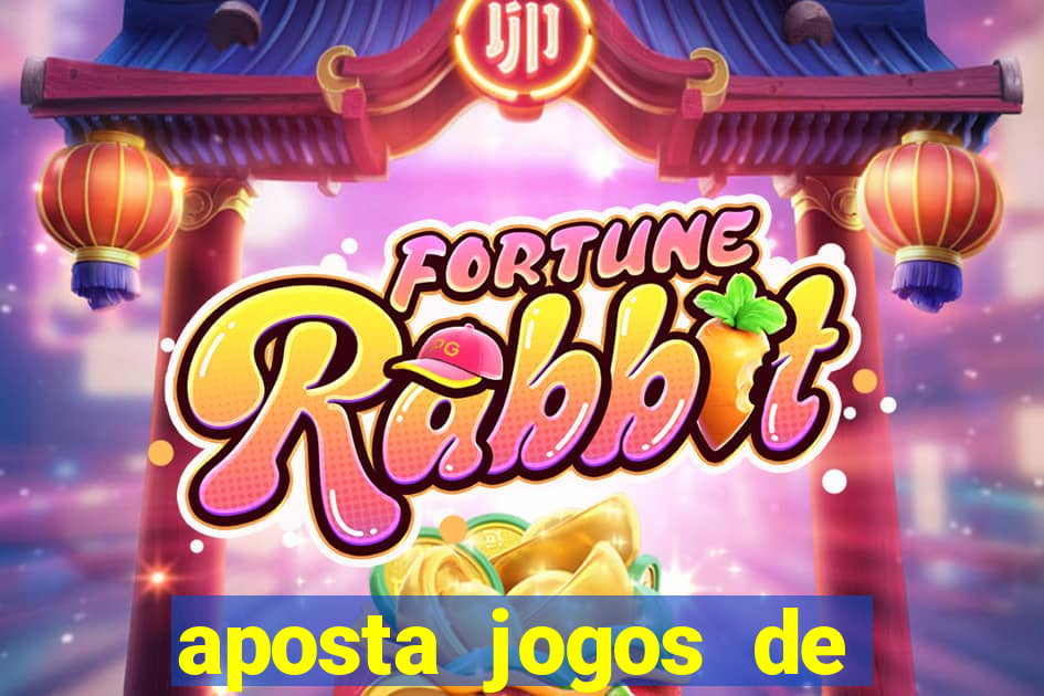 aposta jogos de futebol online