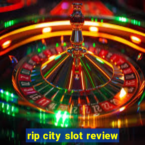 rip city slot review