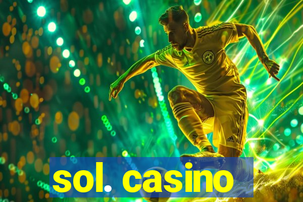 sol. casino