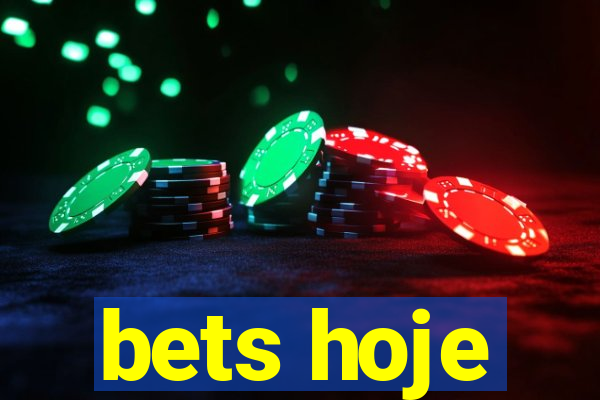 bets hoje