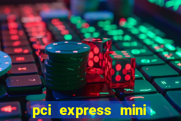 pci express mini card slot