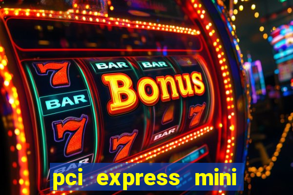 pci express mini card slot