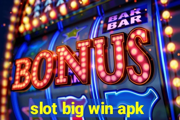 slot big win apk