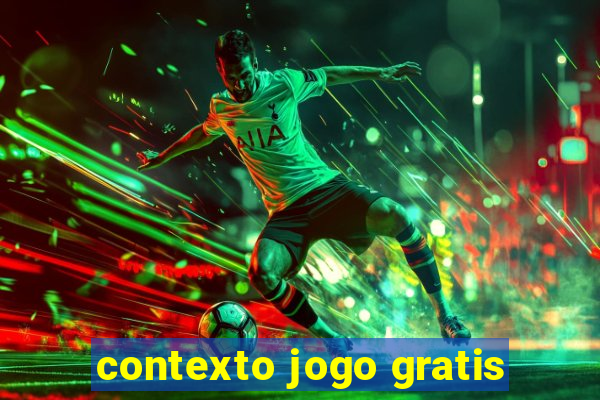 contexto jogo gratis