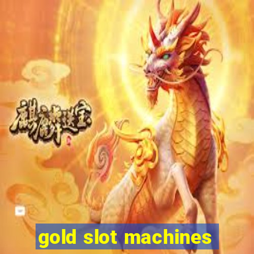 gold slot machines