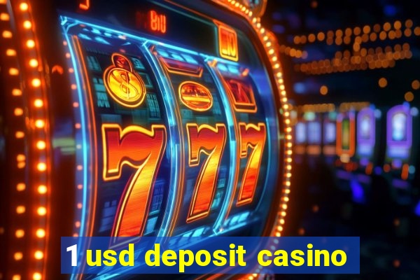 1 usd deposit casino