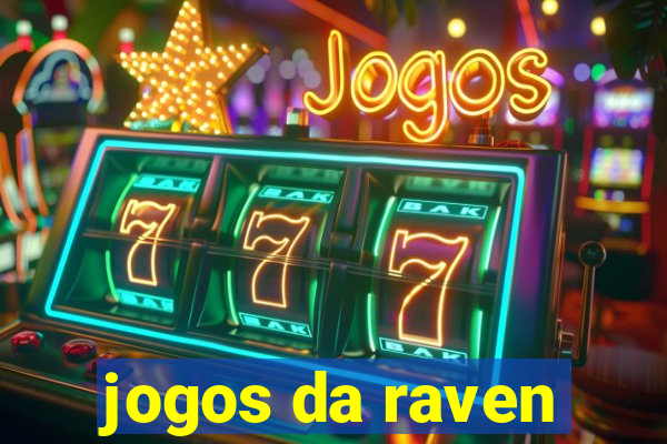 jogos da raven