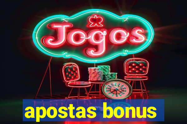 apostas bonus