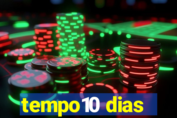 tempo10 dias