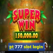 pt 777 slot login