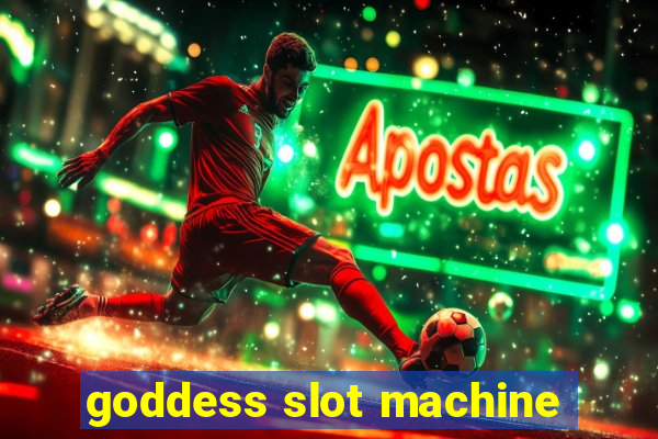 goddess slot machine